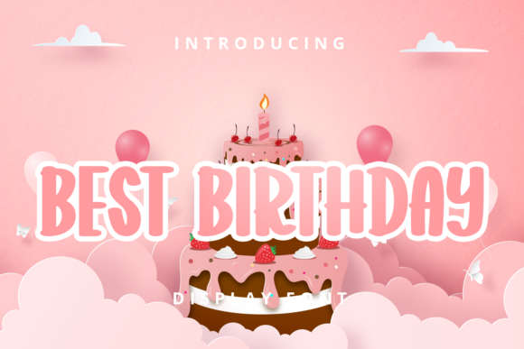 Best Birthday: A Joyful Display Font for Modern Design